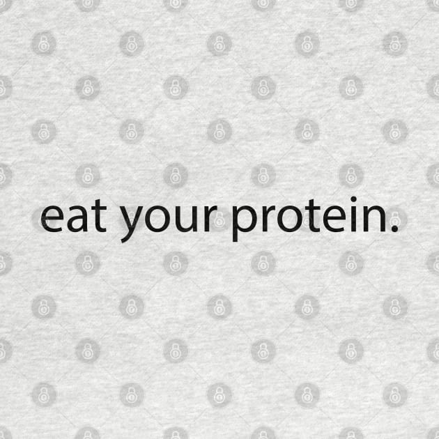 Eat Your Protein by mdr design